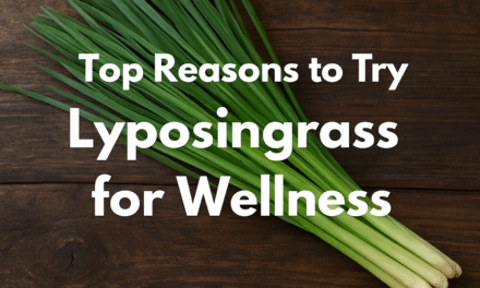 Top Reasons to Try Lyposingrass for Wellness