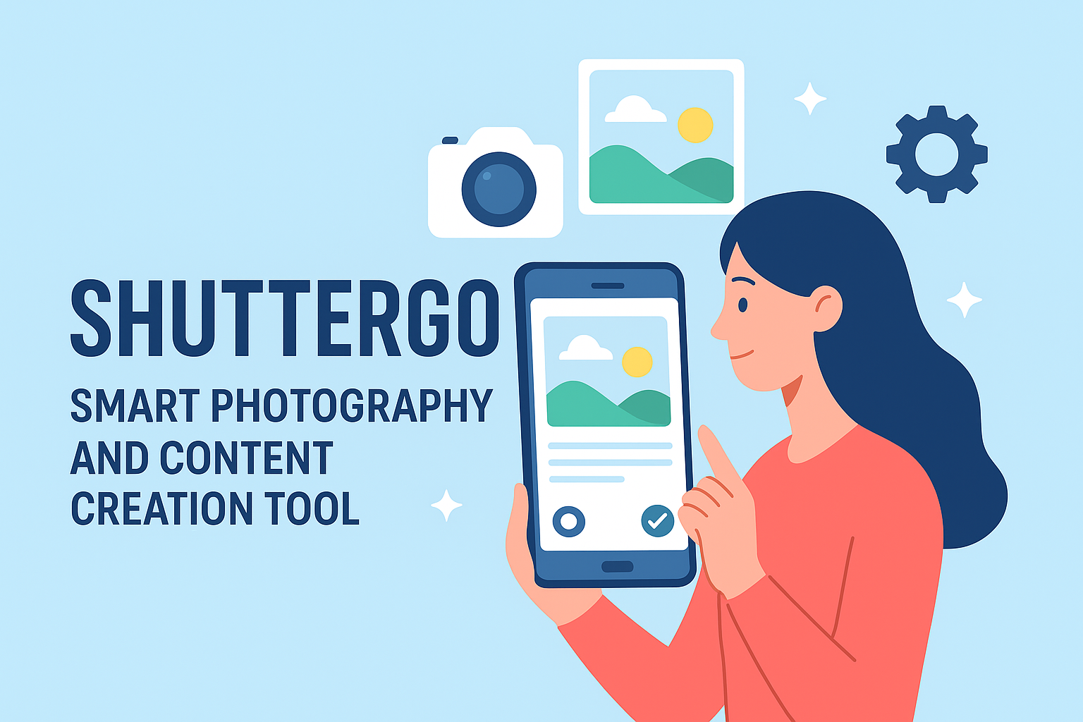 Shuttergo: Smart Photography and Content Creation Tool